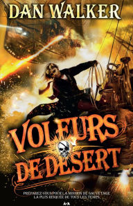 Title: Voleurs de désert, Author: Dan Walker