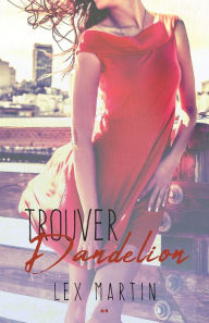 Title: Trouver Dandelion, Author: Lex Martin
