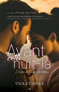 Title: Avant cette nuit-là, Author: Violet Duke