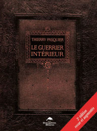 Title: Le Guerrier Intérieur, Author: Thierry Pasquier