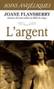 Title: L'argent, Author: Joane Flansberry