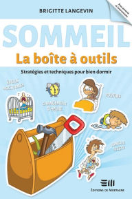 Title: Sommeil - La boîte à outils: Stratégies et techniques pour bien dormir, Author: Brigitte Langevin