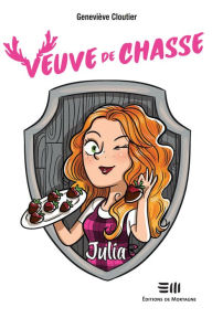 Title: Veuve de chasse - Julia: Julia, Author: Geneviève Cloutier