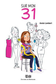 Title: Sur mon 31, Author: Annie Lambert