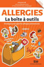 Allergies - La boîte à outils: Stratégies pour gérer les allergies alimentaires