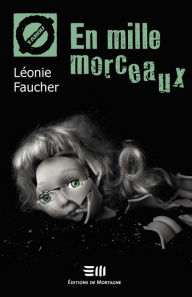 Title: En mille morceaux (66), Author: Léonie Faucher