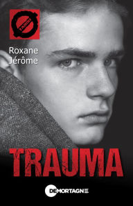 Title: Trauma (68), Author: Roxane Jérôme