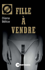 Title: Fille à vendre (14), Author: Dïana Bélice