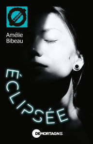 Title: Éclipsée (73), Author: Amélie Bibeau
