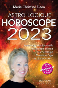 Title: Astro-Logique - Horoscope 2023, Author: Marie Christine Dean