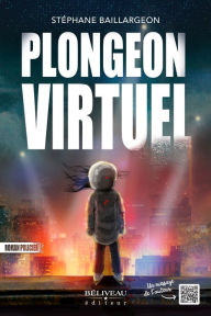 Title: Plongeon virtuel, Author: Stéphane Baillargeon