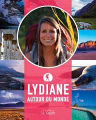 Title: Lydiane autour du monde, Author: Lydiane St-Onge