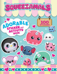 Title: Squeezamals: Adorable Sticker and Activity Book: More than 100 Stickers, Author: Anne Paradis