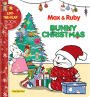 Bunny Christmas: A Max & RubyLift-the-Flap Book