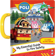 Title: Robocar Poli: My Essential Guide to Fire Safety, Author: Roi Visual