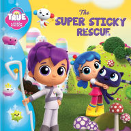 Free download ebooks for iphone True and the Rainbow Kingdom: The Super Sticky Rescue (English literature) 9782898022494 by Robin Bright, Guru Animation Studio 