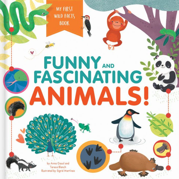 Funny and Fascinating Animals! My First Wild Facts Book