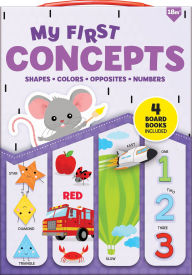 Title: My First Concepts Colors, Shapes, Numbers, Opposites: 4-Book Board Book Set for Toddlers: 4 Board Books Included, Author: Corinne Delporte