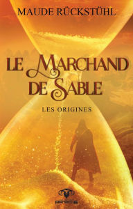Title: Le marchand de sable, Author: Maude Rückstühl