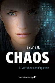 Title: Vérité ou conséquence, Author: Sylvie G.