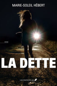 Title: La dette, Author: Marie-Soleil Hébert