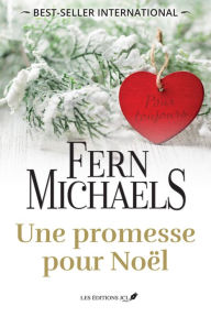 Title: Une promesse pour Noël, Author: Fern Michaels
