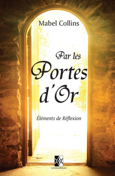 Par les Portes d'Or: Éléments de réflexion