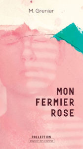 Title: Mon fermier rose, Author: Mélanie Grenier