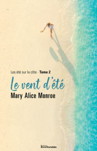 Title: Le vent d'été, Author: Mary Alice Monroe