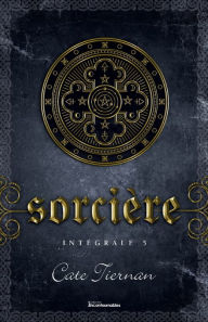 Title: Sorcière - Intégrale 5 (Livre 13, 14 et 15), Author: Cate Tiernan