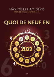 Title: Quoi de neuf en 2022: Préface de Laurent Debaker, Author: Maxime Li Ham Devis