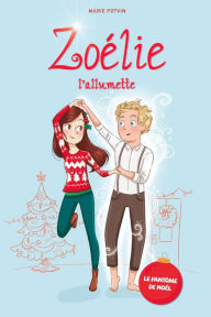 Title: Zoélie l'allumette : Hors-série: Le fantôme de Noël, Author: Marie Potvin