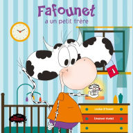 Title: Fafounet a un petit frère, Author: Louise D'Aoust
