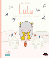 Title: Lulu (la lapine qui habitait deux maisons), Author: Cara Carmina