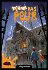 Title: Même pas peur! Chez Auguste, Author: Jocelyn Boisvert