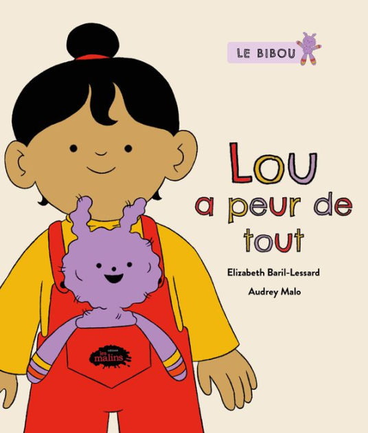 Lou a peur de tout by Elizabeth Baril-Lessard, Audrey Malo | eBook ...