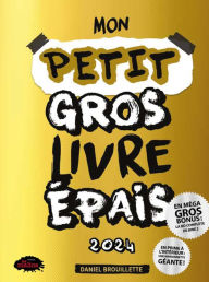 Title: Mon gros livre épais 2024, Author: Daniel Brouillette