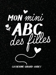 Title: Mon mini ABC des filles 2024, Author: Catherine Girard-Audet