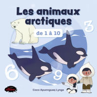 Title: Les animaux arctiques de 1 à 10, Author: Coco Apunnguaq Lynge