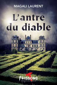 Title: L'antre du diable, Author: Magali Laurent