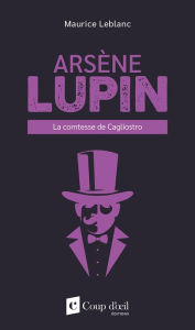 Title: Arsène Lupin - La comtesse de Cagliostro, Author: Maurice Leblanc