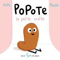 Title: Popote La Petite Crotte, Author: Olivier Dutto