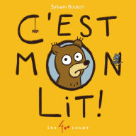 Title: C'Est Mon Lit !, Author: Sylvain Bouton