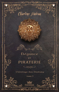 Title: L'héritage des Danbury, Author: Charlène Nadeau