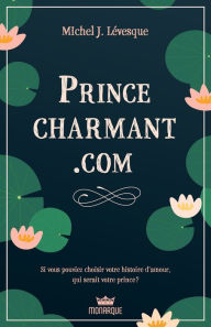 Title: Prince-charmant.com, Author: Michel J. Lévesque