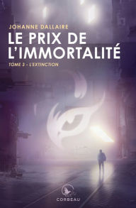 Title: L'extinction, Author: Johanne Dallaire