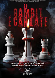 Title: Le Gambit Écarlate, Author: Patrice Cazeault