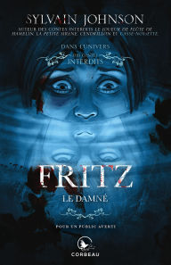Title: Fritz, le damné, Author: Sylvain Johnson