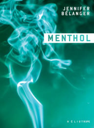 Title: Menthol, Author: Jennifer Bélanger