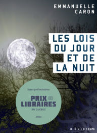 Title: Les lois du jour et de la nuit, Author: Emmanuelle Caron